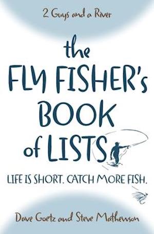 The Fly Fisher's Book of Lists