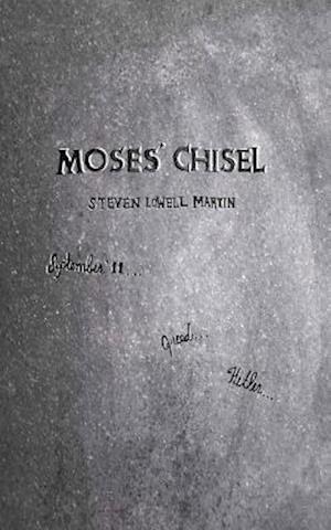 Moses' Chisel