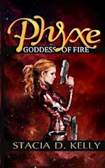 Phyxe - Goddess of Fire