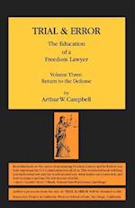 TRIAL & ERROR  The Education of a Freedom Lawyer Volume Three