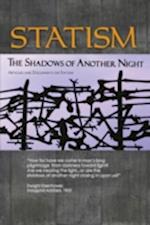 Statism: The Shadows of Another Night 