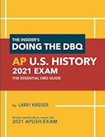 The Insider's Doing the DBQ AP U.S. History 2021 Exam