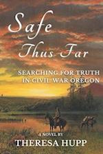 Safe Thus Far: Searching for Truth in Civil War Oregon 