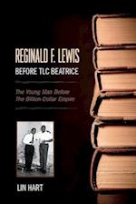 Reginald F. Lewis Before TLC Beatrice
