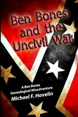 Ben Bones and the Uncivil War