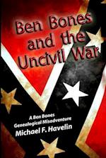 Ben Bones and the Uncivil War