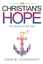 The Christian's Hope - The Anchor of the Soul