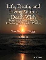 Life, Death, and Living With a Death Wish 