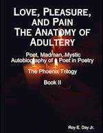 Love, Pleasure, and Pain The Anatomy of Adultery 