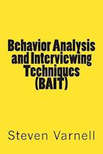 Behavior Analysis and Interviewing Techniques (Bait)