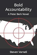 Bold Accountability: A Peter Berk Novel 