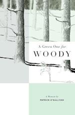 A Green One for Woody