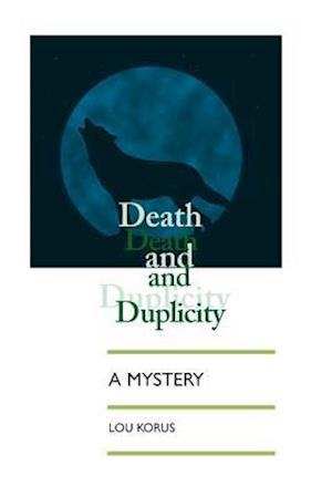 Death and Duplicity