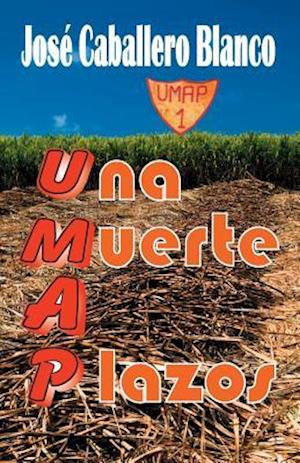 Umap Una Muerte a Plazos