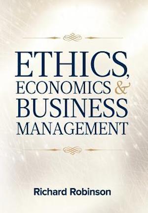 Ethics, Economics, and Business Management