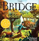 The Bridge of the Golden Wood