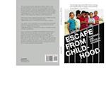 Escape From Childhood : The Needs and Rights of Children