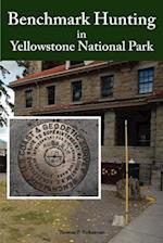 Benchmark Hunting in Yellowstone National Park