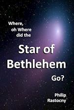 Where, Oh Where Did the Star of Bethlehem Go?