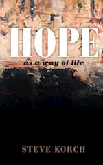 HOPE as a way of life