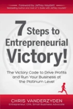 7 Steps to Entrepreneurial Victory