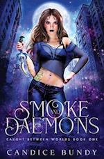 Smoke and Daemons: A Paranormal Demon Romance 