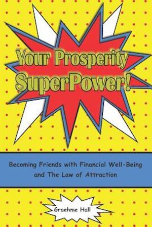 Your Prosperity Superpower!