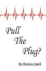 Pull the Plug?