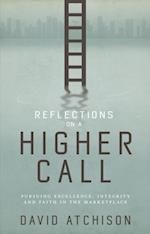 Reflections on a Higher Call