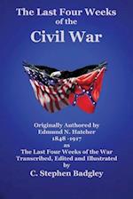 The Last Four Weeks of the Civil War