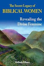 The Secret Legacy of Biblical Women