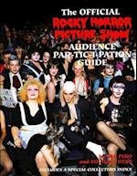 Rocky Horror Picture Show: Audience Part-tic-i-pation Guide 