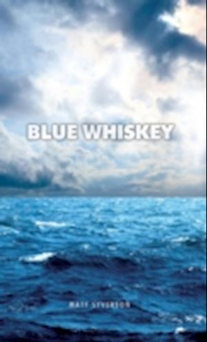 Blue Whiskey