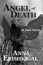 Angel of Death: A Love Story