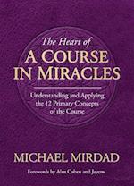 Heart of A Course in Miracles