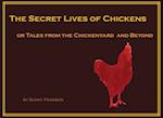 Secret Lives of Chickens