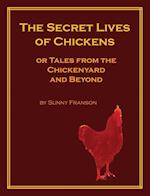 The Secret Lives of Chickens