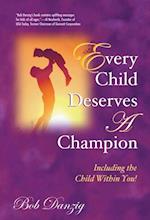 Every Child Deserves A Champion