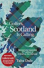 Golfers, Scotland is Calling