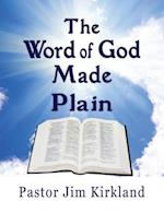 The Word of God Made Plain