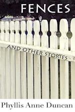 Fences and Other Stories