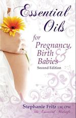 Essential Oils for Pregnancy, Birth & Babies