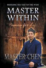 MASTER WITHIN: Passion for Life 