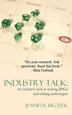 Industry Talk: An Insider's Look at Writing Rpgs and Editing Anthologies