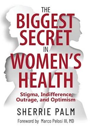 The Biggest Secret in Women's Health