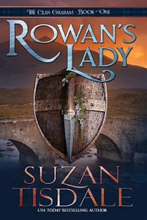 Rowan's Lady: Book One of the Clan Graham Series