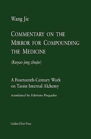 Commentary on the Mirror for Compounding the Medicine