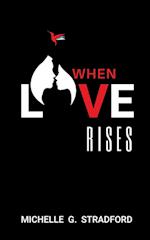 When Love Rises