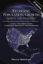 Reversing Population Growth Swiftly and Painlessly : A Simple Two-Credit System to Regulate Birth Rates and Immigration