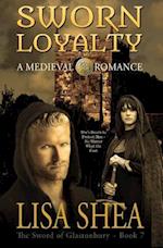 Sworn Loyalty - A Medieval Romance